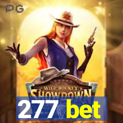 277 bet